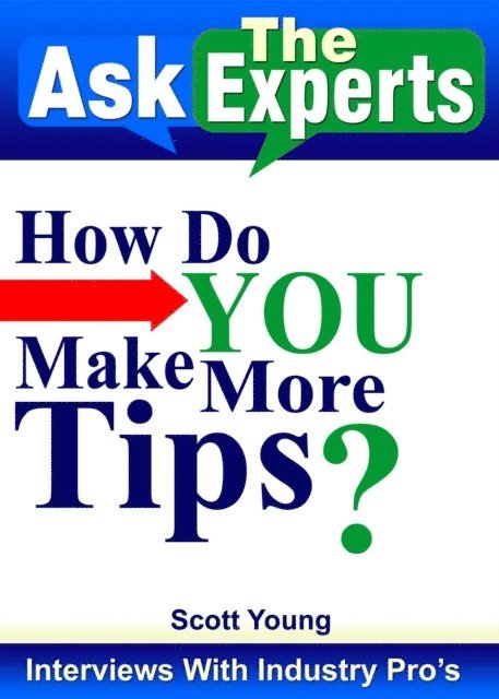 Scott Young - How Do You Make More Tips?, E-bok