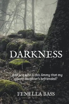 Fenella Bass - Darkness, Häftad. Tillgänglighet: Lägg i varukorg