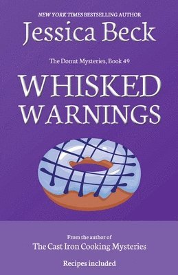 Jessica Beck - Whisked Warnings, Häftad