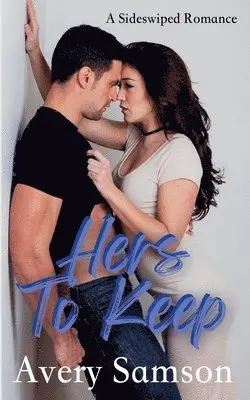 Avery Samson - Hers to Keep, Häftad. Tillgänglighet: Lägg i varukorg