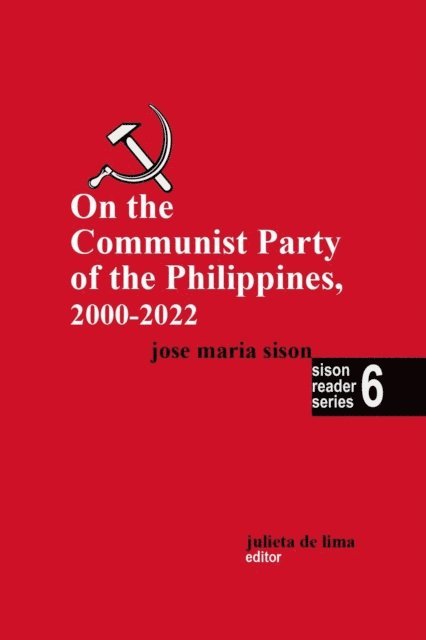 Jose Maria Sison - On the Communist Party of the Philippines 2000-2022, E-bok