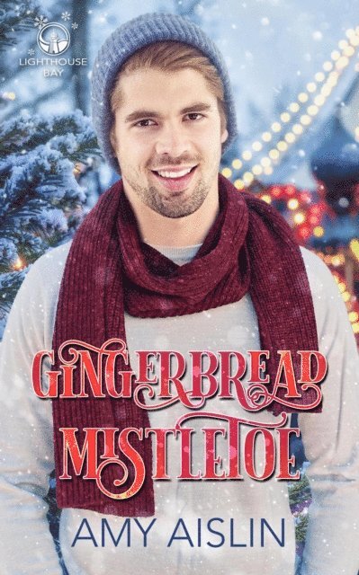 Amy Aislin - Gingerbread Mistletoe, E-bok