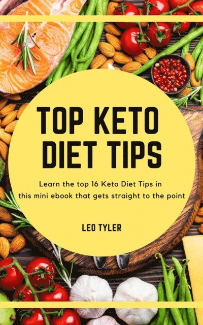 Leo Tyler - Top Keto Diet Tips, E-bok. Tillgänglighet: Lägg i varukorg