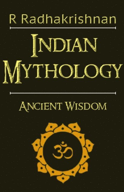 R RADHAKRISHNAN - Indian Mythology, E-bok