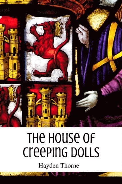Hayden Thorne - House of Creeping Dolls, E-bok