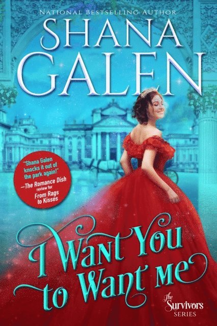 Shana Galen - I Want You to Want Me, E-bok