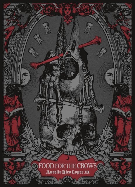 Aurelio Rico Lopez III, Lisa Vasquez - Food for the Crows, E-bok