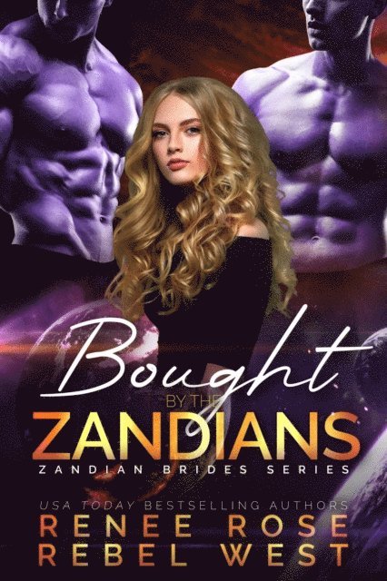 Rebel West, Renee Rose - Bought by the Zandians, E-bok