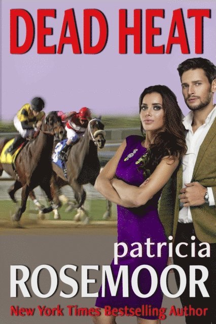 Patricia Rosemoor - Dead Heat, E-bok