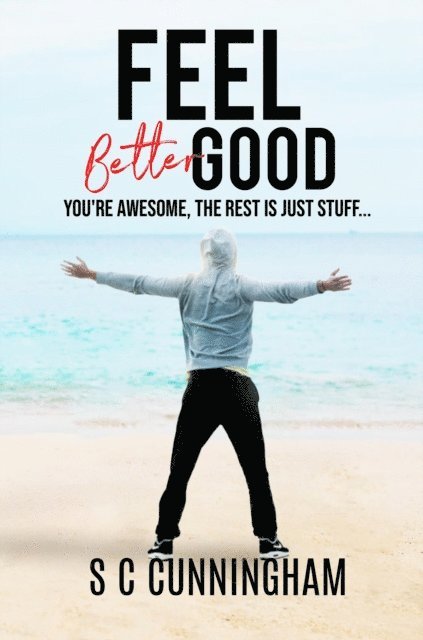 S C Cunningham - Feel Good, E-bok