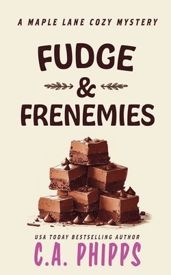 C A Phipps - Fudge and Frenemies, Häftad
