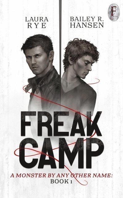Bailey R. Hansen, Laura Rye - Freak Camp, E-bok. Tillgänglighet: Lägg i varukorg