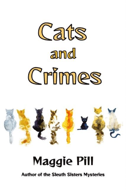 Maggie Pill - Cats and Crimes, E-bok