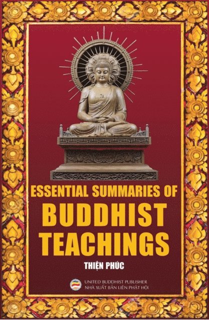 Thien Phuc - Essential Summaries of Buddhist Teachings, E-bok. Tillgänglighet: Lägg i varukorg