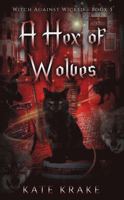 Kate Krake - Hex of Wolves, E-bok. Tillgänglighet: Lägg i varukorg
