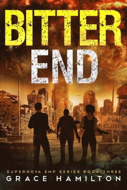 Grace Hamilton - Bitter End, E-bok