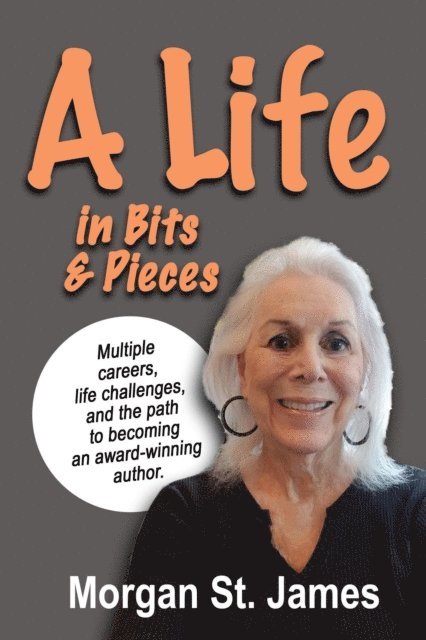 Morgan St. James - Life in Bits and Pieces, E-bok