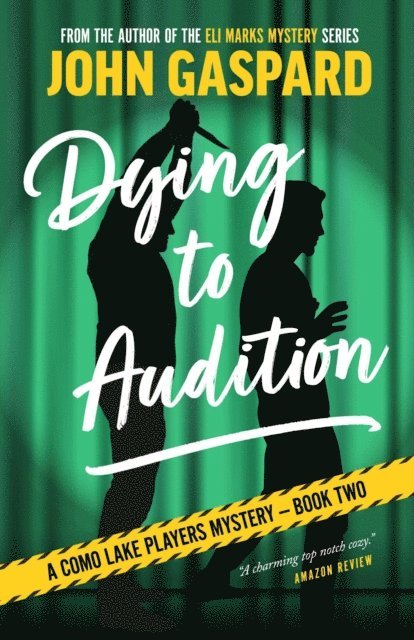 John Gaspard - Dying To Audition, E-bok