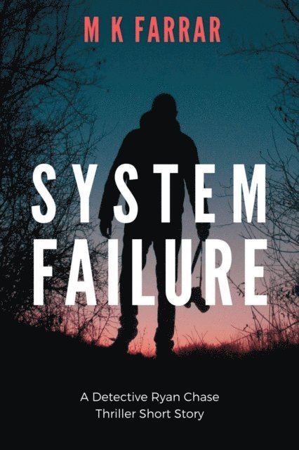 M K Farrar - System Failure, E-bok