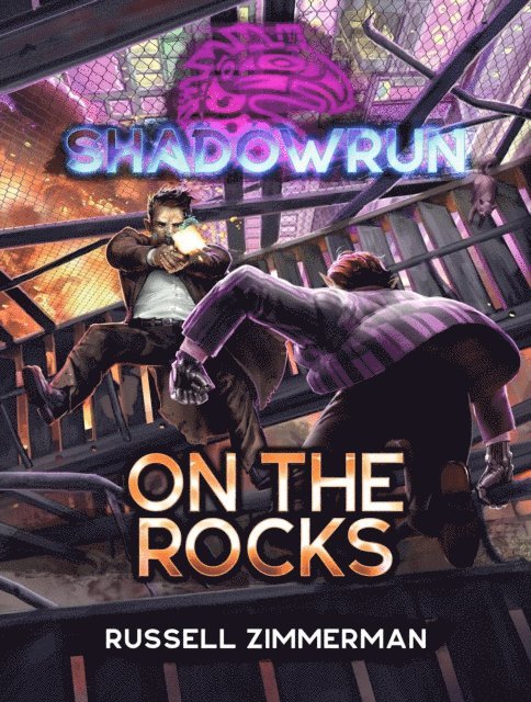 Russell Zimmerman - Shadowrun: On the Rocks, E-bok