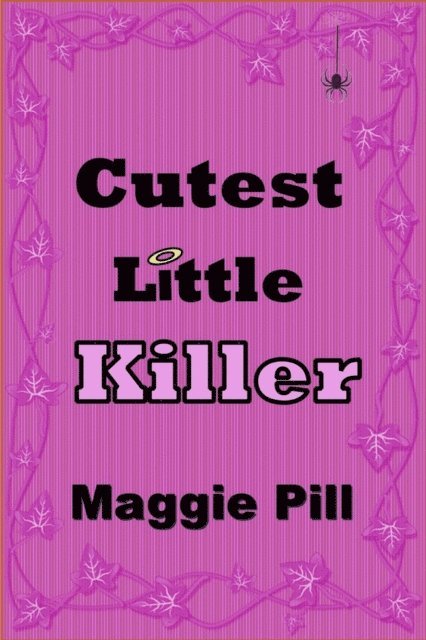 Maggie Pill - Cutest Little Killer, E-bok