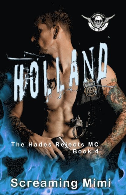 Holland: The Hades Rejects MC Book 4