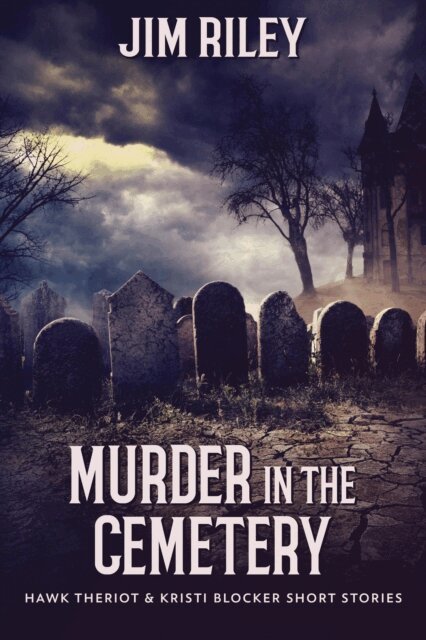 Jim Riley - Murder in the Cemetery, E-bok