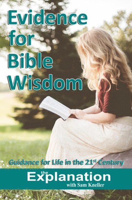 Sam Kneller - Evidence for Bible Wisdom, E-bok