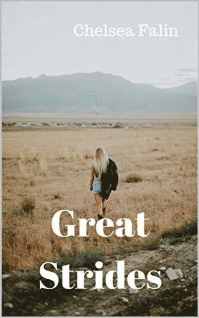 Chelsea Falin - Great Strides, E-bok. Tillgänglighet: Lägg i varukorg