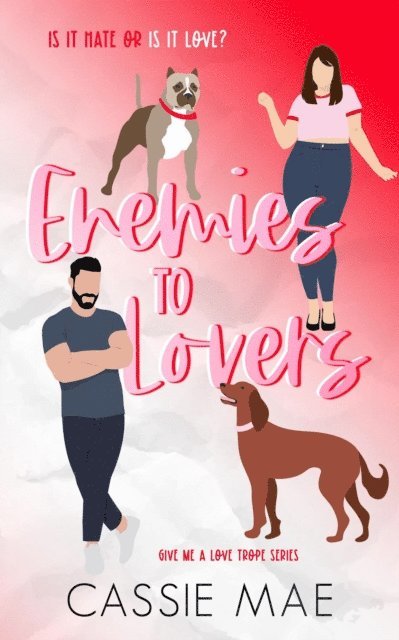 Cassie Mae - Enemies to Lovers, E-bok