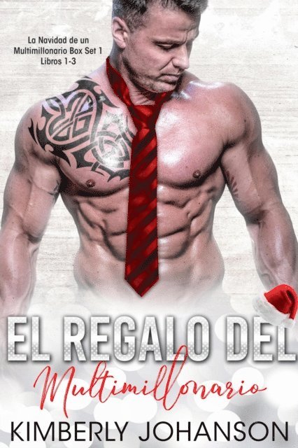 Kimberly Johanson - El Regalo del Multimillonario, E-bok