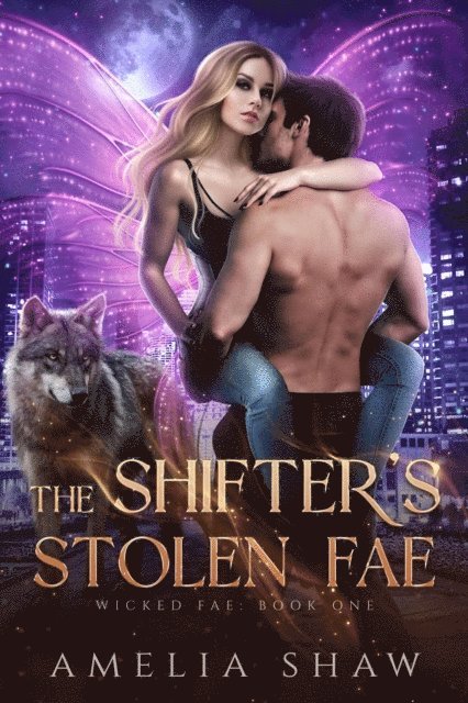Amelia Shaw - Shifter's Stolen Fae, E-bok