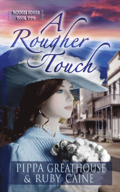 Ruby Caine, Pippa Greathouse - Rougher Touch, E-bok