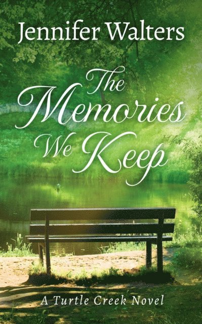 Jennifer Walters - Memories We Keep, E-bok