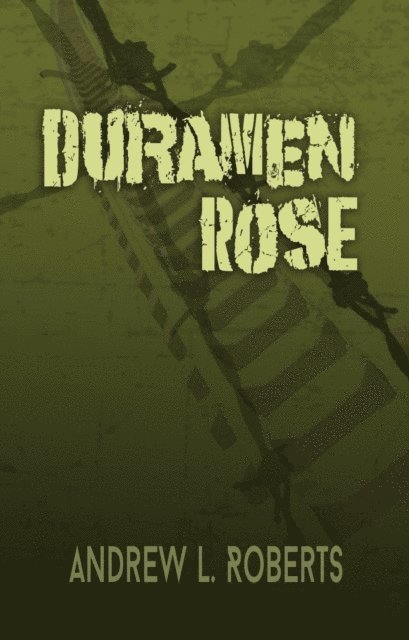 Andrew L. Roberts - Duramen Rose, E-bok