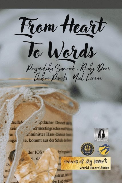 Noel Lorenz, Chikun Panda, Rinky Devi, Prajwalika Sarmah - From Heart to Words, E-bok