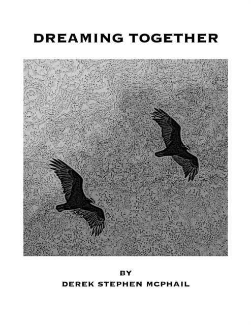 Derek Stephen McPhail - Dreaming Together, E-bok