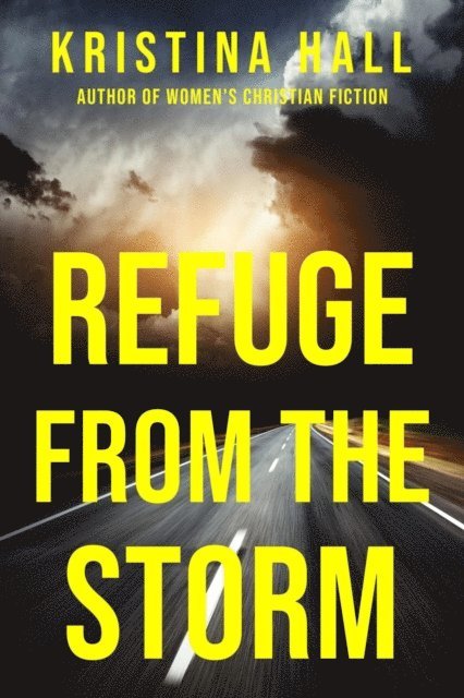 Kristina Hall - Refuge from the Storm, E-bok