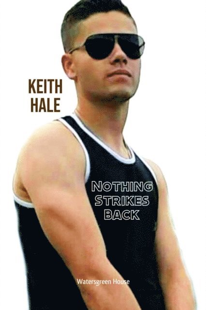 Keith Hale - Nothing Strikes Back, E-bok