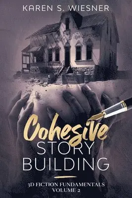 Karen S Wiesner - Cohesive Story Building, Häftad. Tillgänglighet: Lägg i varukorg