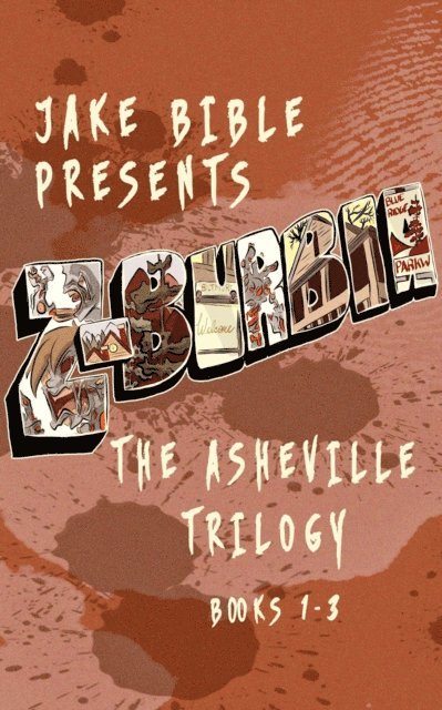 Z-Burbia: The Asheville Trilogy, Books 1-3