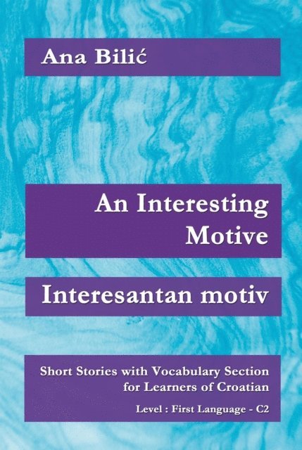 Ana Bilic - Interesting Motive / Interesantan motiv, E-bok