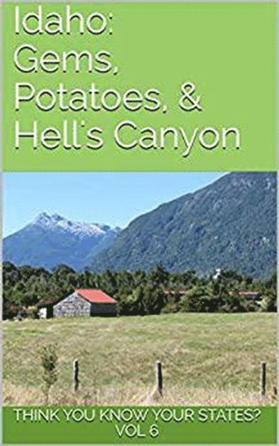 Chelsea Falin - Idaho: Gems, Potatoes, and Hell's Canyon, E-bok. Tillgänglighet: Lägg i varukorg