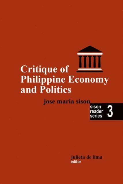 Jose Maria Sison - Critique of Philippine Economy And Politics, E-bok
