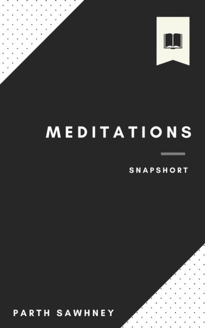 Parth Sawhney - Meditations: Main Ideas & Key Takeaways, E-bok. Tillgänglighet: Lägg i varukorg