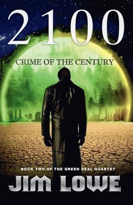 Jim Lowe - 2100 - Crime of the Century, Häftad. Tillgänglighet: Lägg i varukorg
