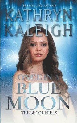 Kathryn Kaleigh - Once in a Blue Moon, Häftad