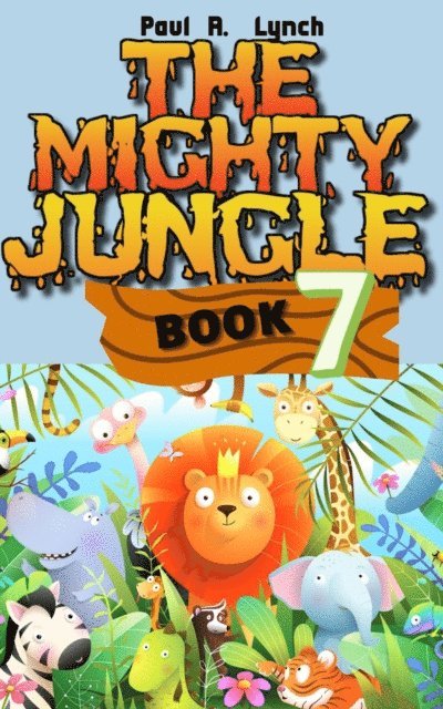 Paul A. Lynch - Mighty Jungle, E-bok