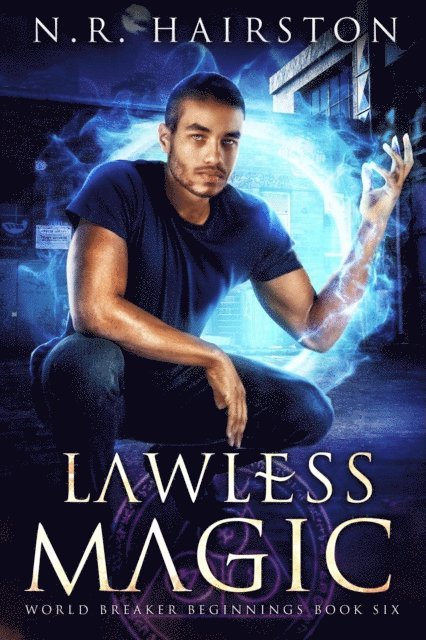 N. R. Hairston - Lawless Magic, E-bok