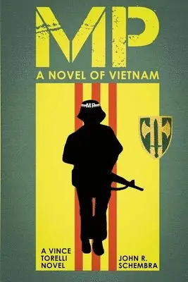 John Schembra - MP - A Novel of Vietnam, Häftad. Tillgänglighet: Lägg i varukorg
